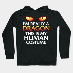 'I'm Really A Dragon ' Dragon Halloween Costume Hoodie